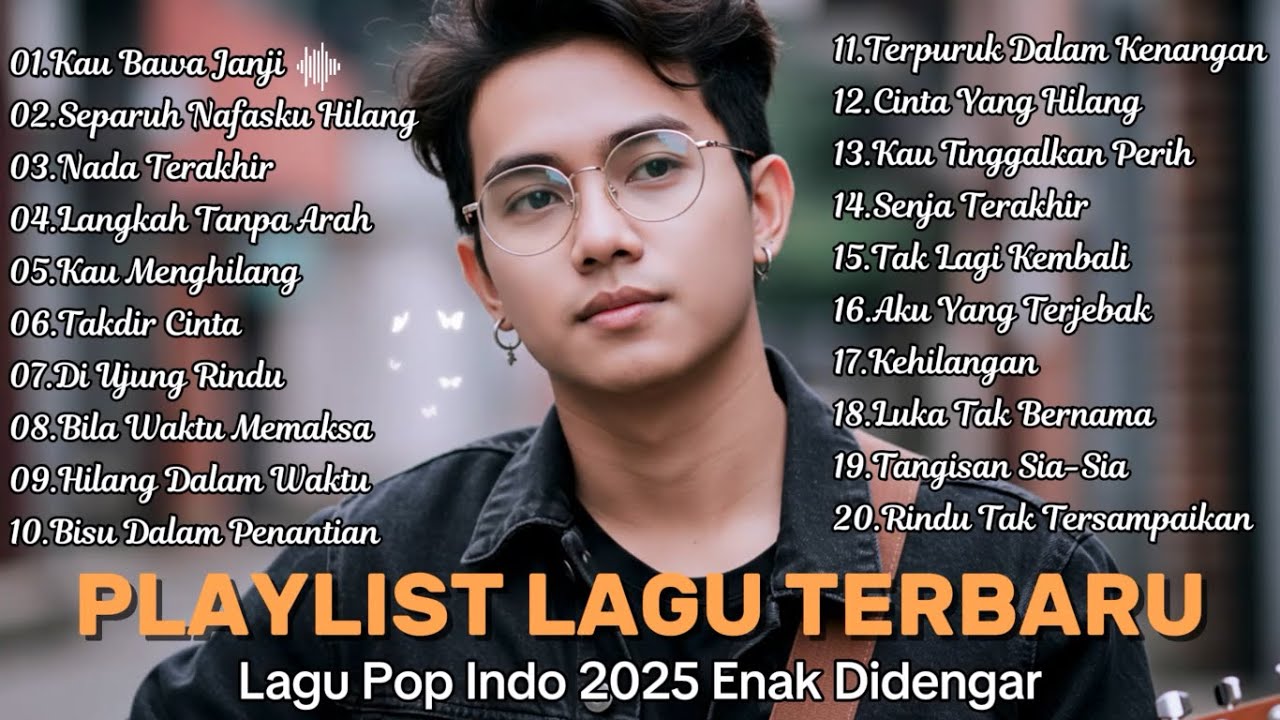 Playlist Trending 🖤🎧 || 20 Lagu Viral Pop Indonesia 2025 || Kau Bawa Janji