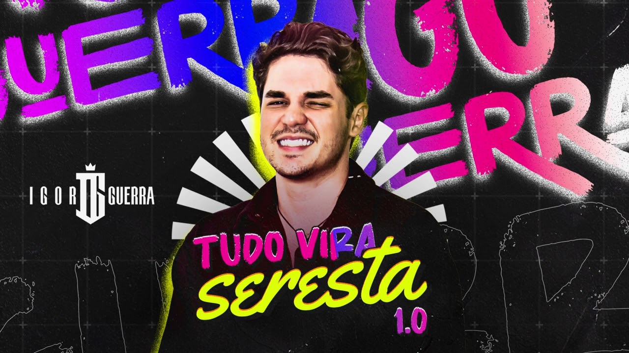 Igor Guerra - Tudo vira seresta 1.0 CD COMPLETO #versão