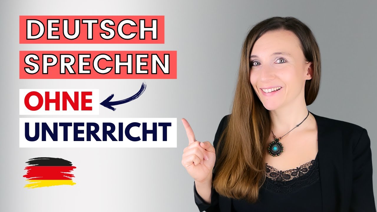 Deutsch sprechen ohne Unterricht? Das hilft dir wirklich! 🇩🇪