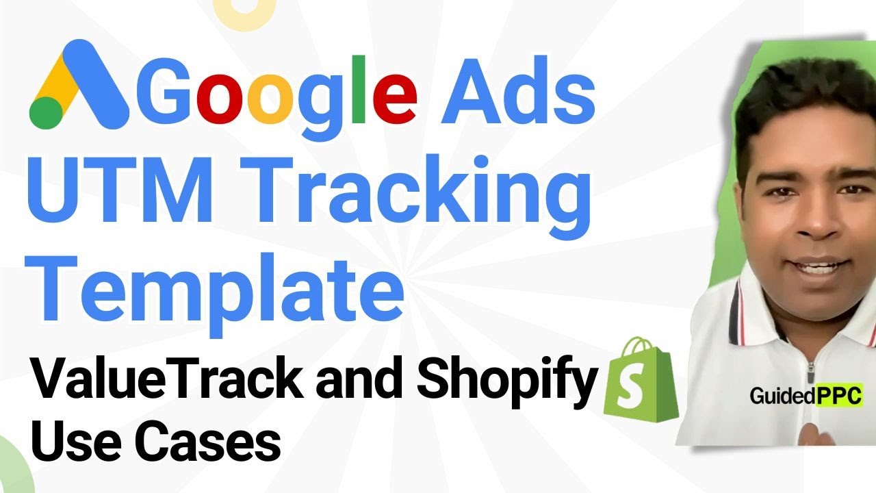 Шаблон отслеживания UTM для Google Ads, примеры использования ValueTrack и Shopify