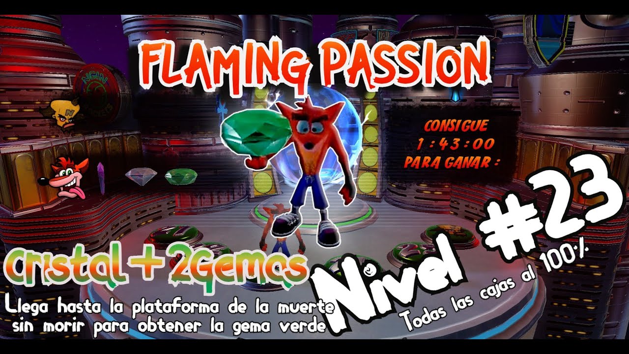 CRASH BANDICOOT 3 N.SANE TRILOGY - Flaming Passion (Nivel 23) - Cristal + Gema (Todas las cajas)