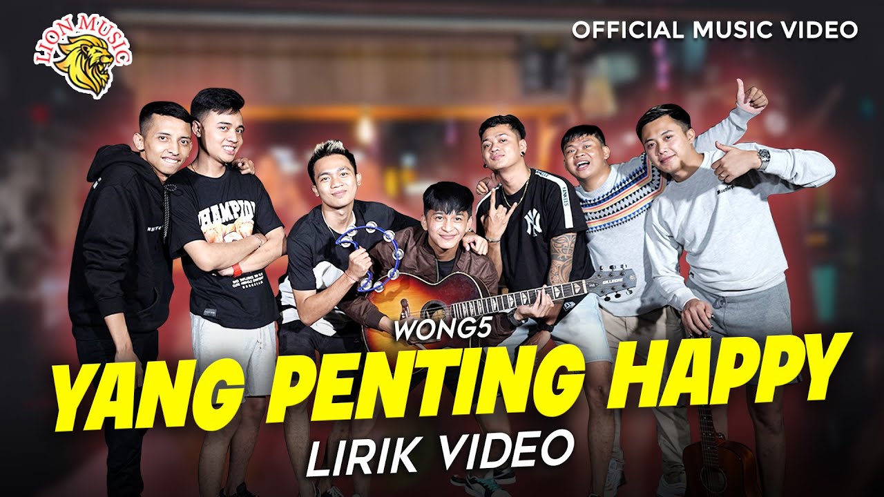 Wong 5 feat Anas dan Wawan - Yang Penting Hepi