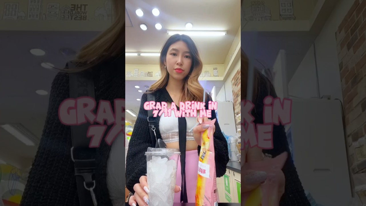 Grab a drink in 7/11 with me | Korean convenience store #asmrvideo #koreandrink #711