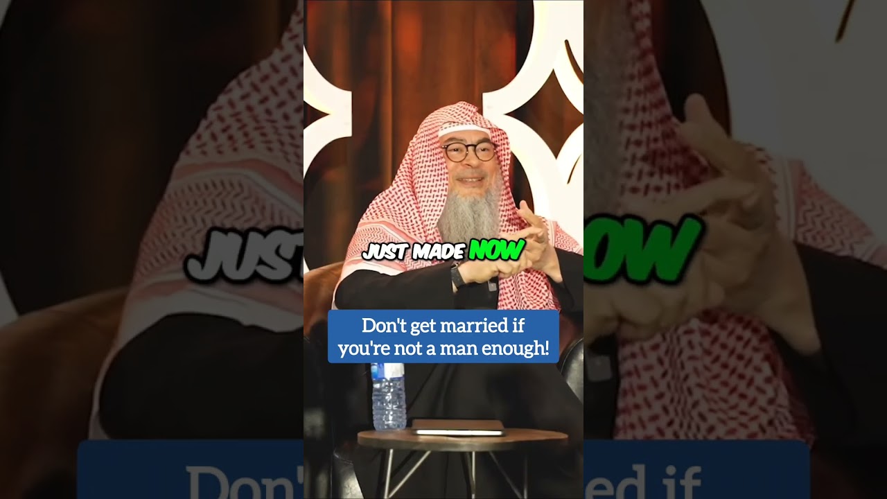 Don't get married if you're not Man enough! #assimalhakeem #assim assim al hakeem