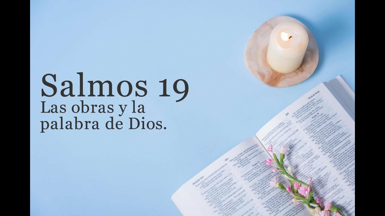 Salmo 19 | Las obras y la palabra de Dios | El refugio en la palabra