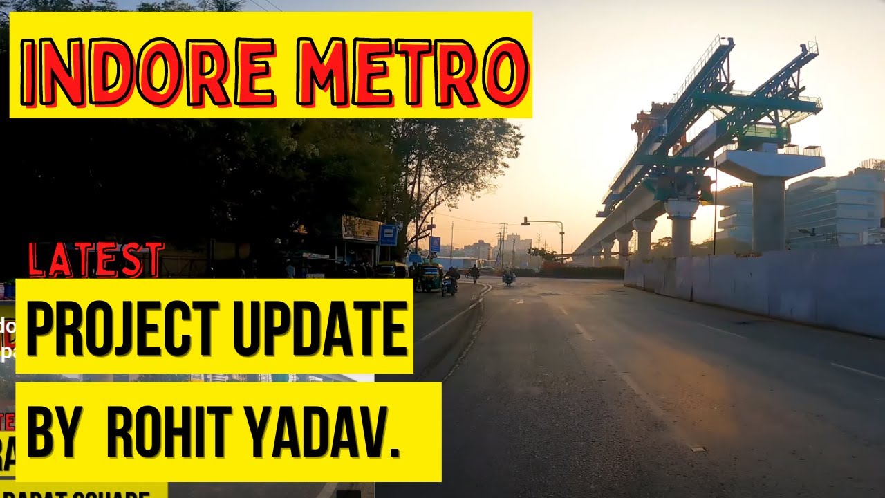 Indore metro project update | Indore city with GOPRO