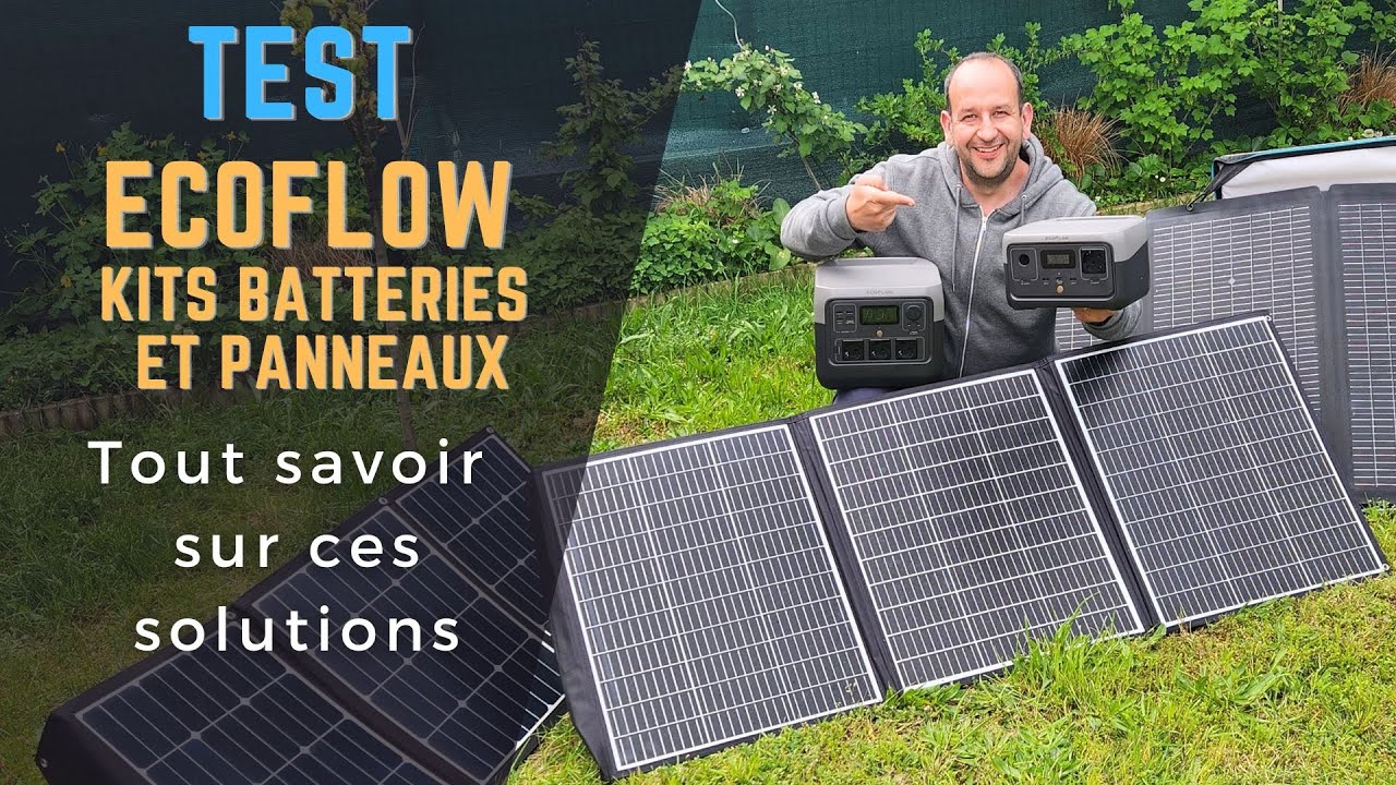 TEST ECOFLOW RIVER : FAUT-IL CRAQUER POUR CES KITS SOLAIRES ? ITW et VERDICT après plusieurs mois !