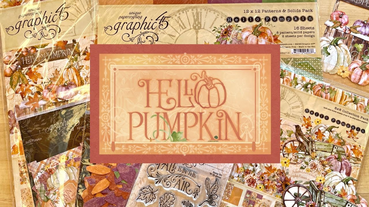 Hello Pumpkin by Graphic 45 Collection Reveal