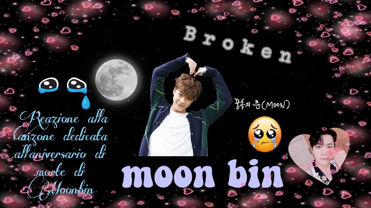 Reazione alla canzone per l'anniversario di Moonbin 💔🌕💔
