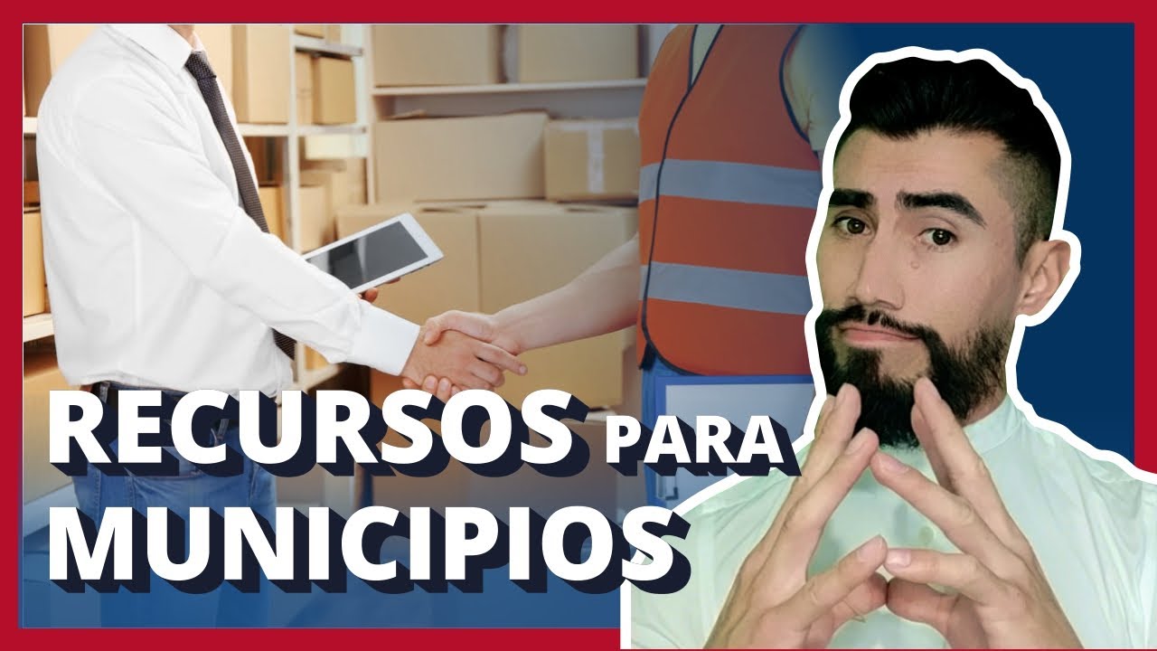 Recursos para Municipios | Apoyos de Gobierno