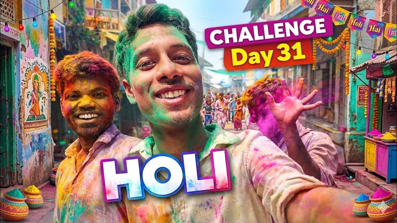 Aaj Hain Holi 😀 | Challenge 365 Days 