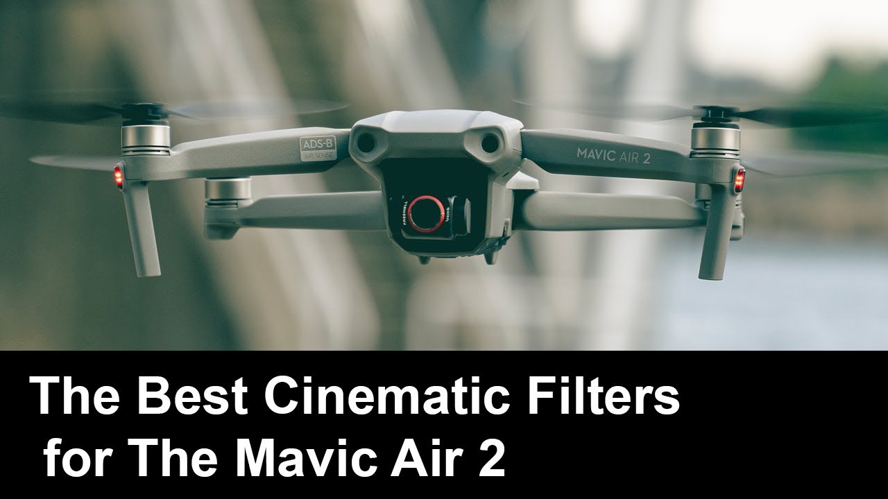 Mavic Air 2 | The Best Cinematic ND Filters.