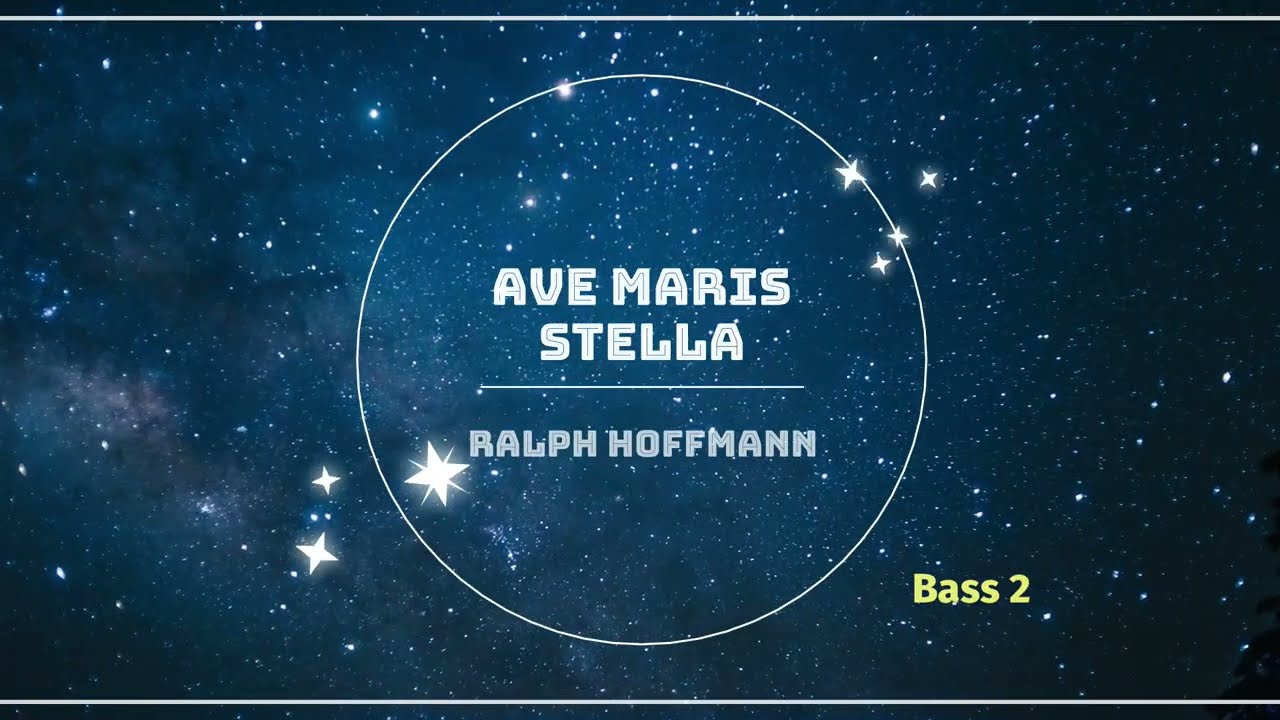 Ave Maris Stella (Ralph Hoffmann) - Bass 2