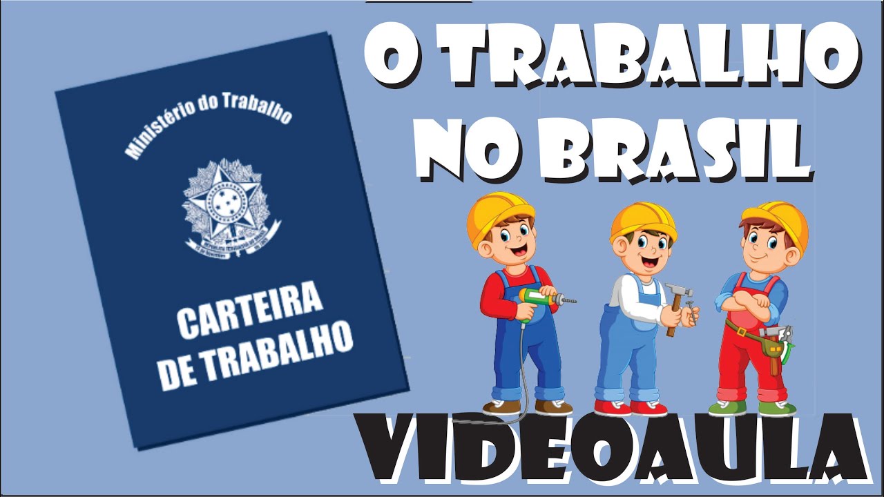 O trabalho no Brasil