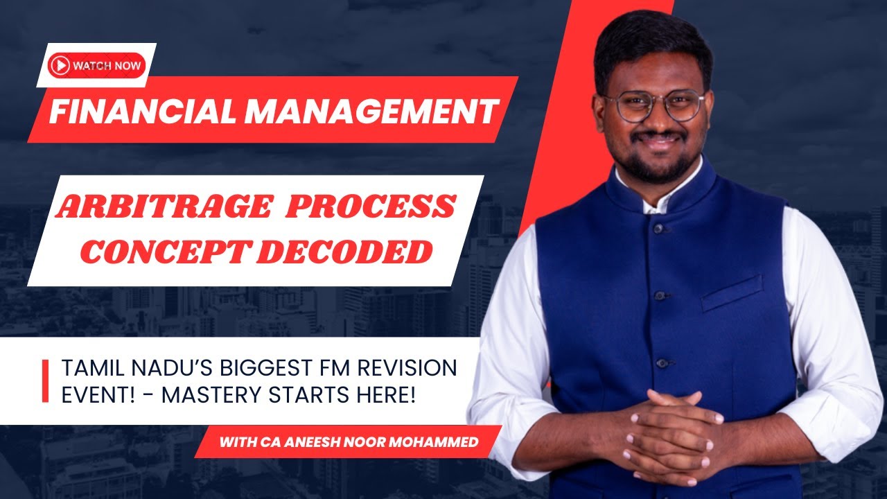 CA INTER | FINANCIAL MANAGEMENT | ARBITRAGE PROCESS | MARATHON | SEPT 2025 | CA ANM SIR |