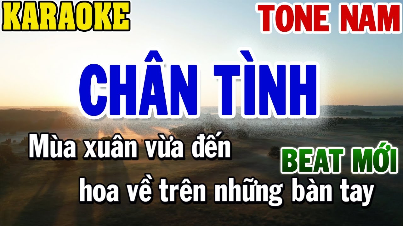 Karaoke Chân Tình Tone Nam | 84