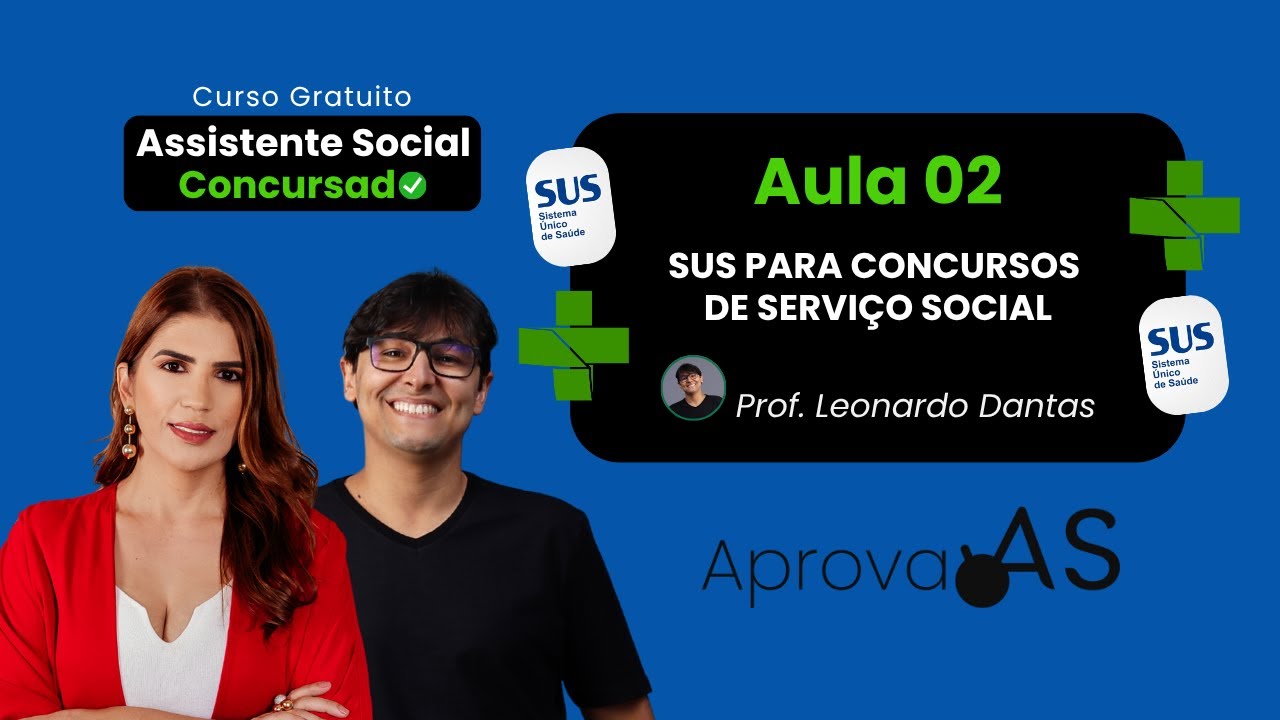 Aula 02 - SUS PARA CONCURSOS  DE SERVIÇO SOCIAL