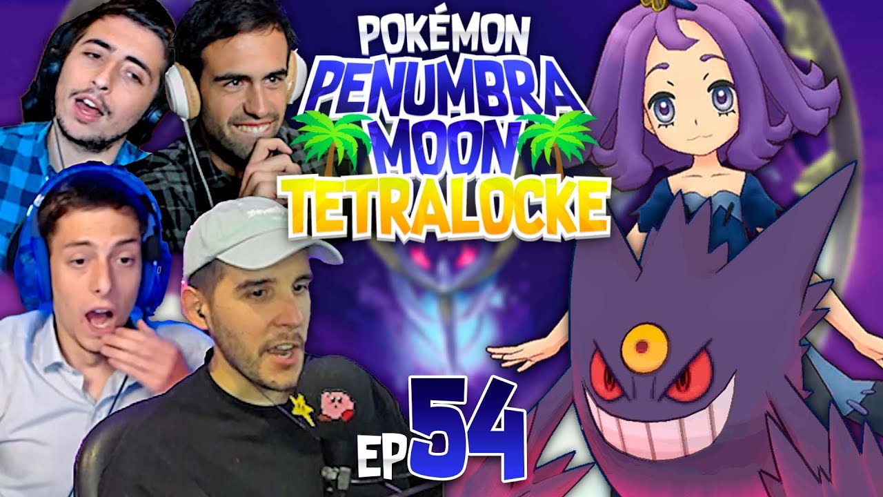 ¡ALTO MANDO de TIPO FANTASMA! 🎃👻 || POKÉMON PENUMBRA MOON TETRALOCKE [54]