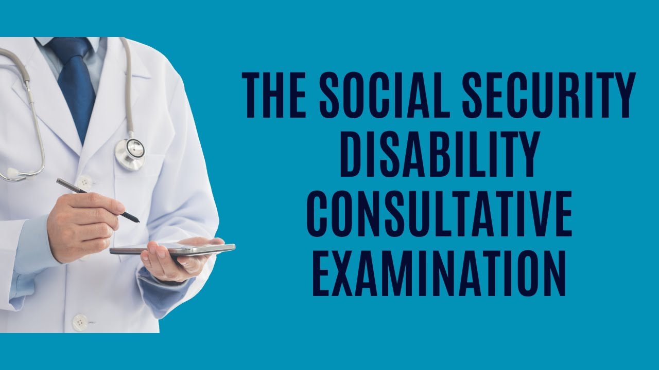 The SSD Medical Examination: What to Expect and How to Prepare