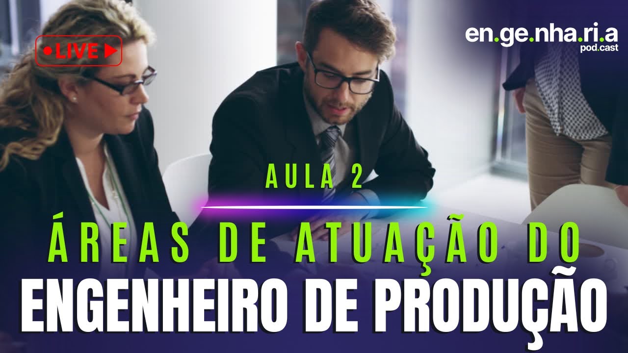 EP68 - Áreas de atuação do Engenheiro de Produção | #engenhariadeprodução #engenharia