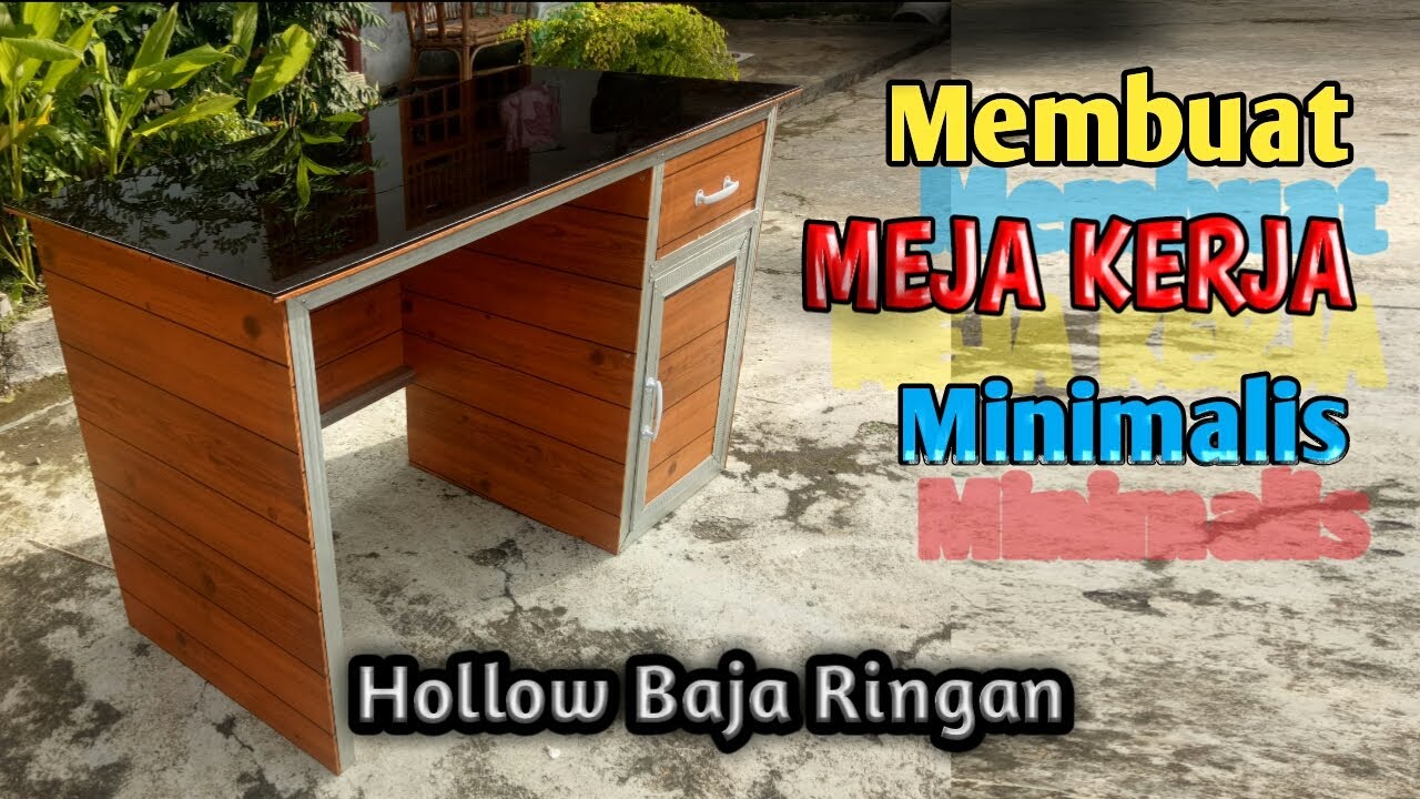 MEMBUAT MEJA KANTOR MEJA KERJA HOLLOW BAJA RINGAN