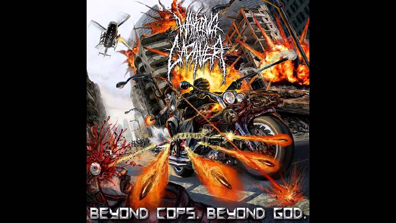 Waking The Cadaver - Beyond Cops, Beyond God (FULL ALBUM)