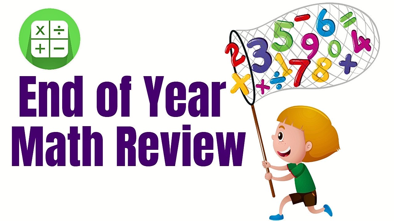 Math Review for Kids | End of School Year Lessons