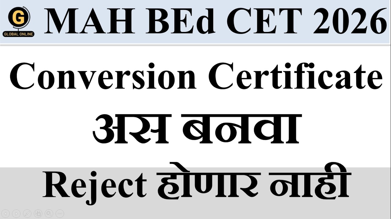 MAH BEd CET 2026 Conversion Certificate Filling Guide | Step-by-Step Process