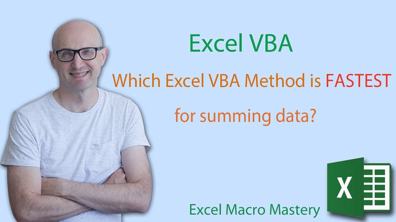 Which Excel VBA Method is the FASTEST for summing data?