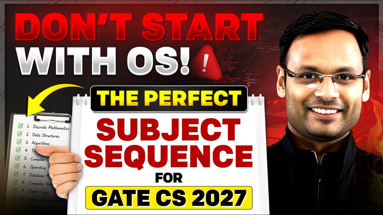 Don't Start with OS! The perfect subject sequence for GATE CS 2027.