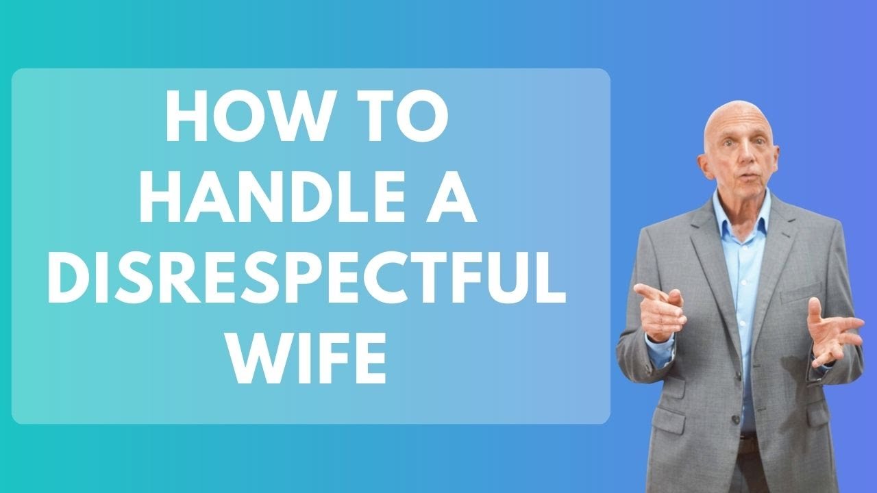How To Handle A Disrespectful Wife