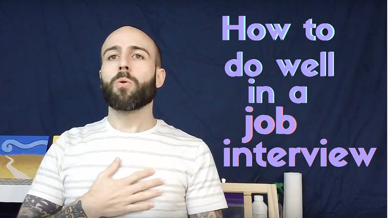 How to do well in a job interview