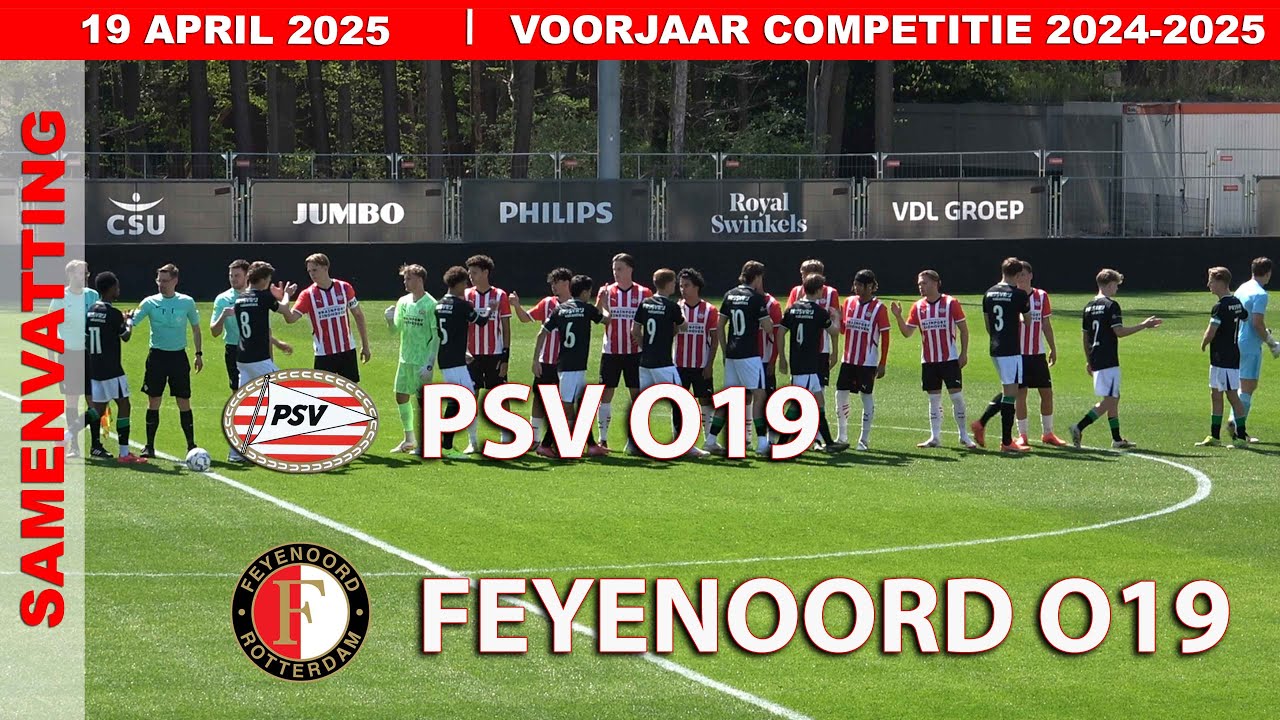 COMPETITIE | Samenvatting PSV O19 - FEYENOORD O19 zaterdag 19 april 2025
