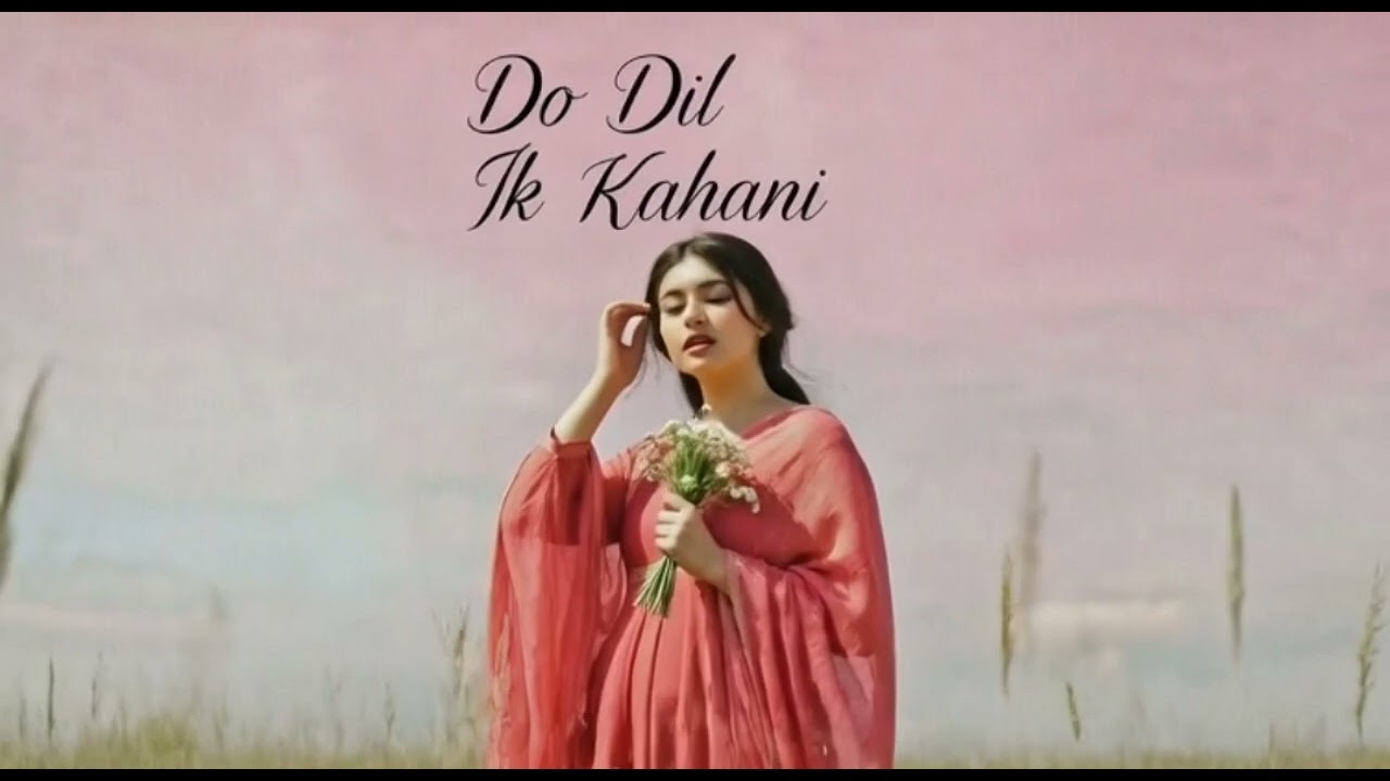 Do Dil ik Kahani _  ( New Hindi Love Song 2026 )