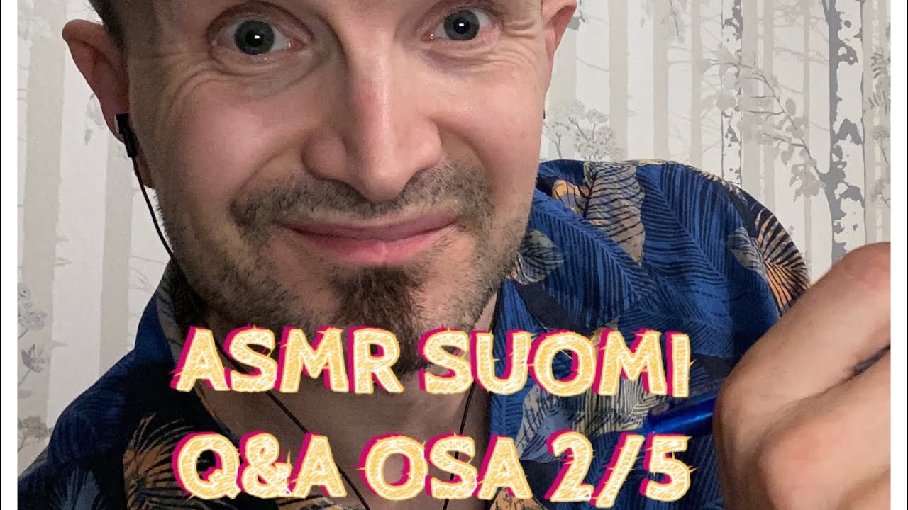 ASMR SUOMI-Q&A OSA 2/5#Asmrsuomi