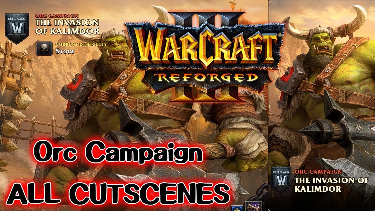 Warcraft 3 Reforged - Orc Campaign ALL CUTSCENES