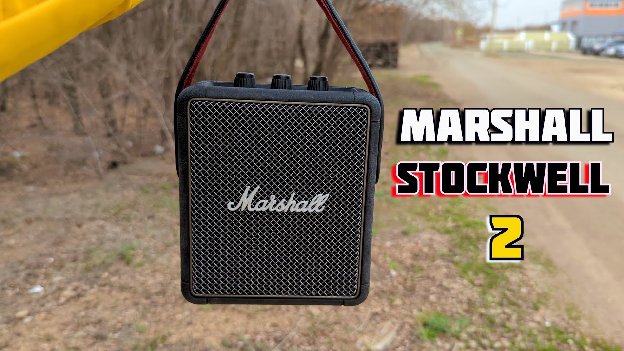Marshall Stockwell 2 в 2022 | Моя любимая колонка