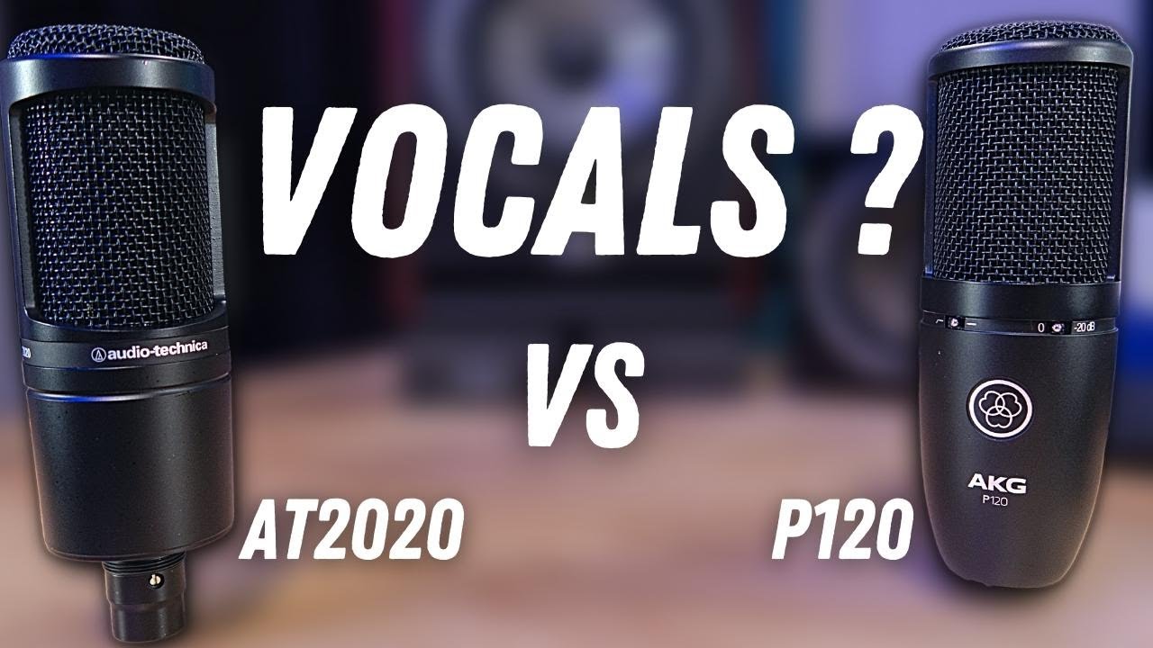 Audio-Technica AT2020 Vs AKG p120 - Vocal Microphone