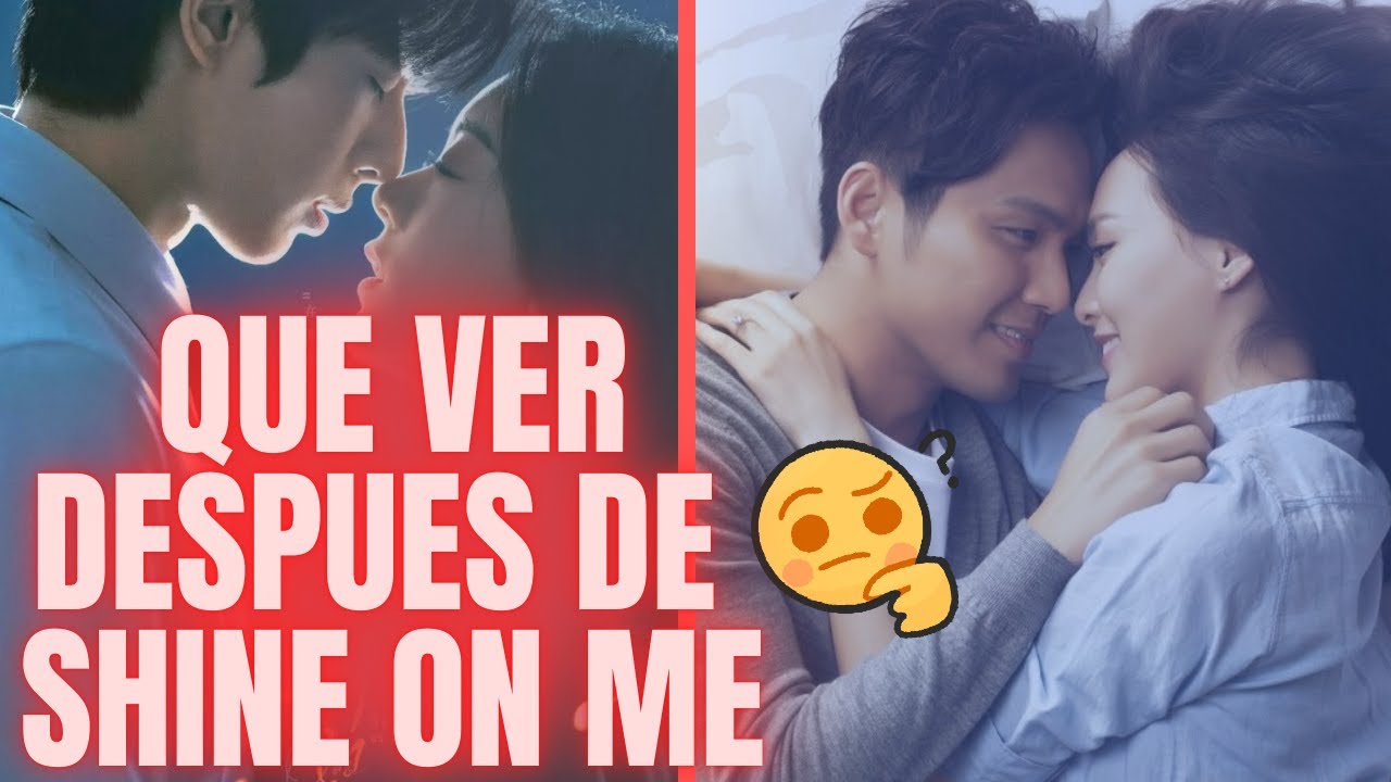 Si amaste SHINE ON ME, ¡estos 8 C-Dramas te robarán el corazón! ❤️