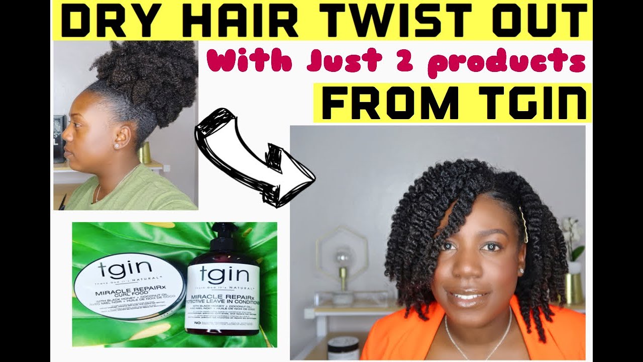 Twist out using TGIN Products / Type 4 hair/ Dry hair twist out