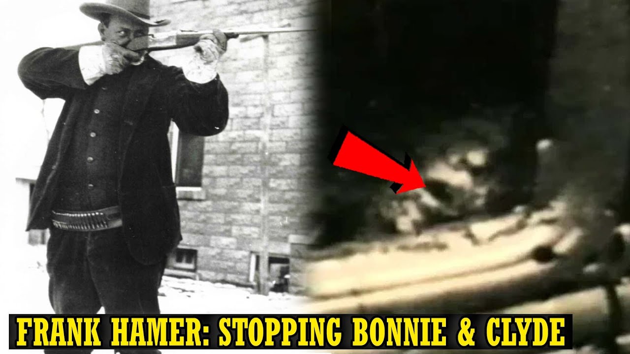 Frank Hamer: Stopping Bonnie & Clyde | American Old West Facts
