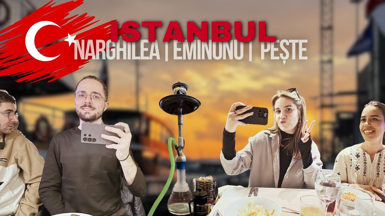 Istanbul – Pește proaspăt, narghilea și croazieră pe Bosfor | Ziua 4