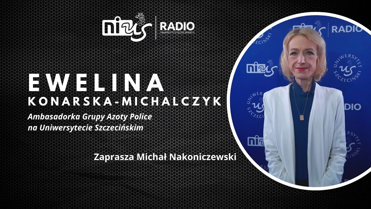NiUS Radio TV: Ewelina Konarska - Michalczyk. Ambasadorka Grupy Azoty Police US