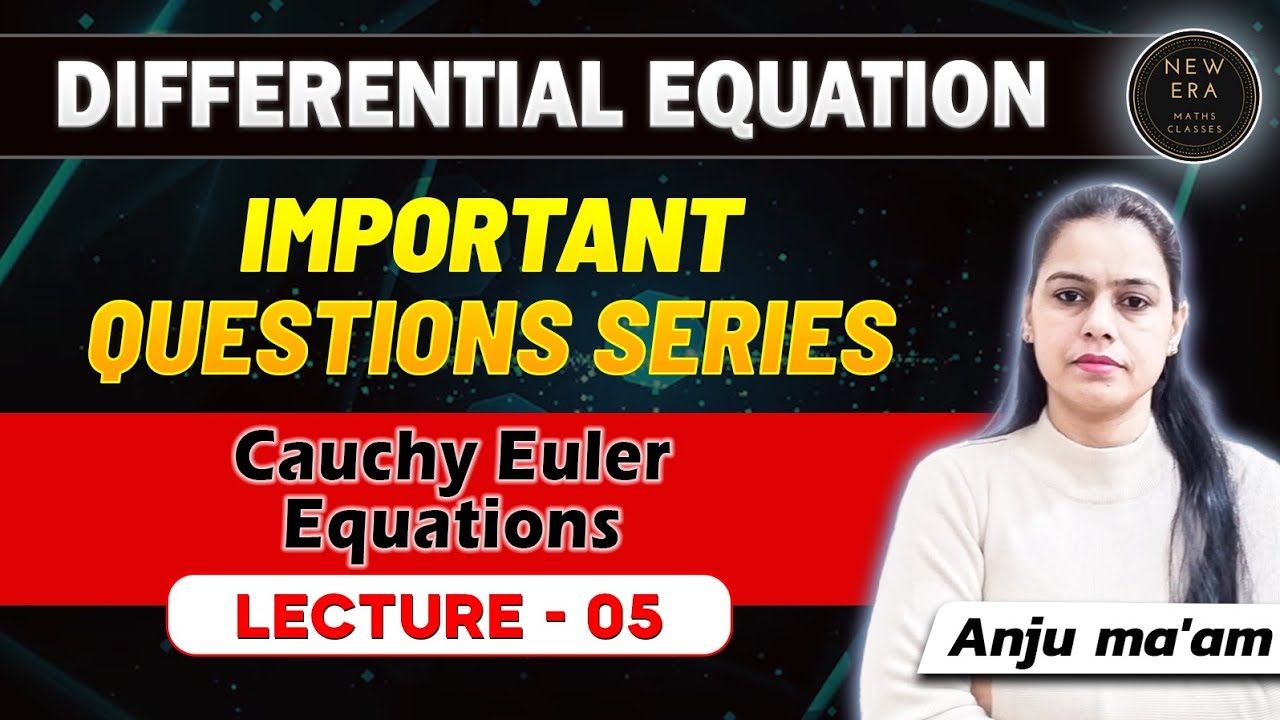 Cauchy Euler Equations | Important Questions | Math Differential Equations | NEP syllabus | New Era