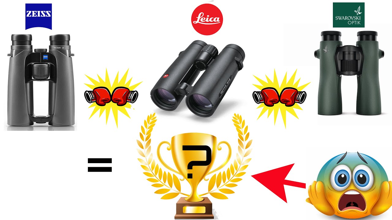 Match #LEICA - #ZEISS - #SWAROVSKI : quelle est la meilleure paire de jumelles du monde ?