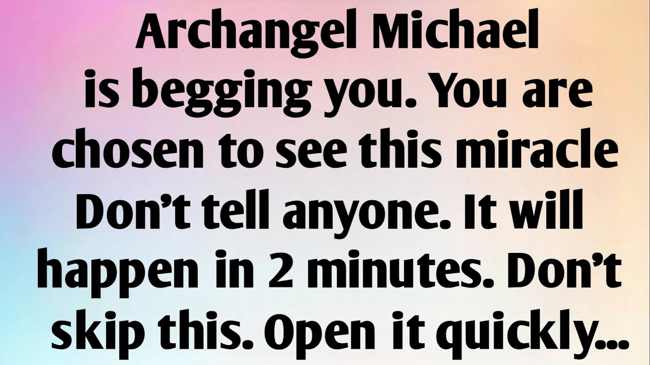 ARCHANGEL MICHAEL IS...
