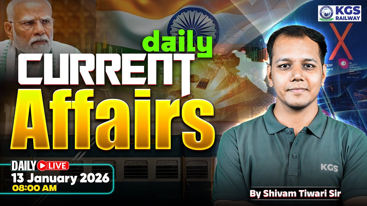 13 January Current Affairs/Static GK | Current Affairs for Railway Exams 2026 | Shivam Tiwari Sir