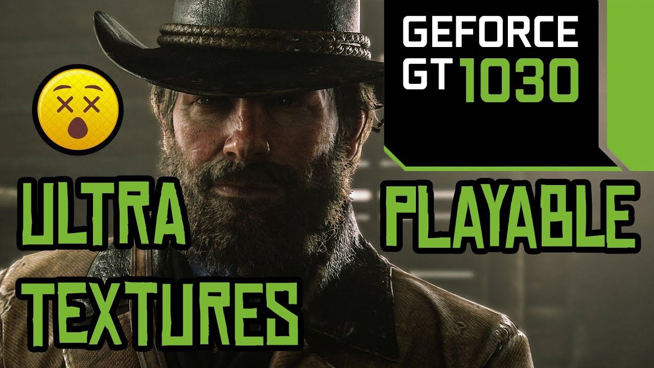 GT 1030 | Red Dead Redemption 2 - Ultra Textures Gameplay Test - SHOCKING RESULTS !!