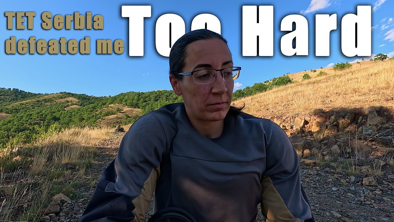 TET Serbia Defeated Me – Too Steep, Too Hard! (S2/EP20)