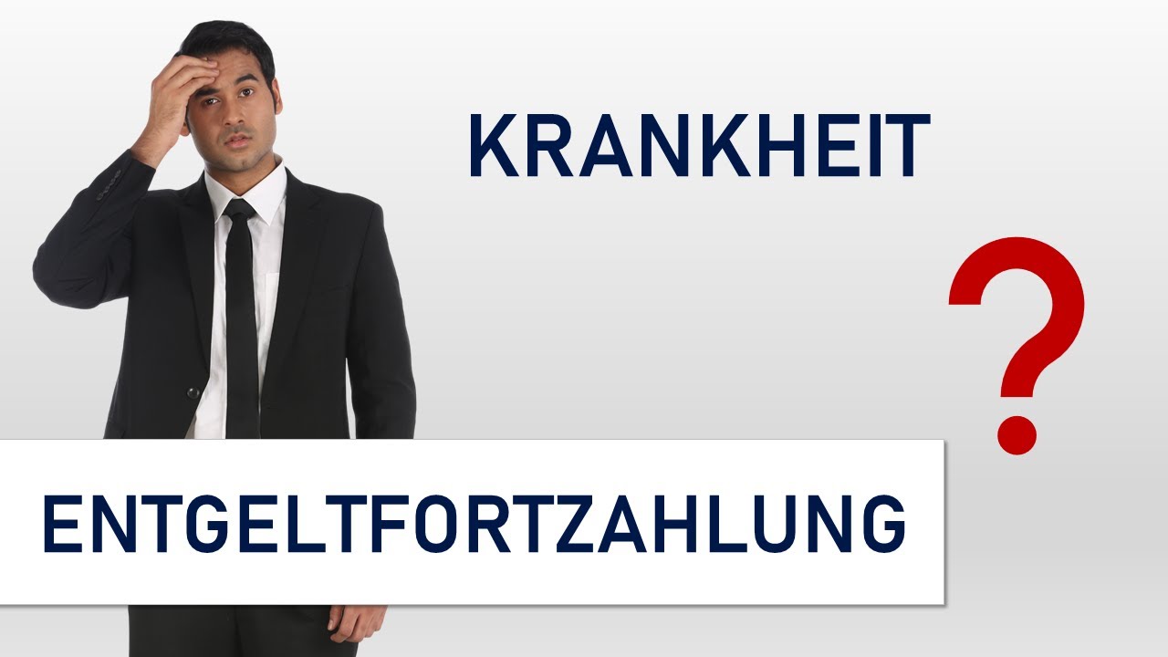 Entgeltfortzahlung einfach erklärt für die IHK-Prüfung
